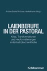 Laienberufe in der Pastoral - Andree Burke ; Andreas Henkelmann - 9783170449374
