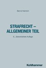 Strafrecht - Allgemeiner Teil - Bernd Heinrich - 9783170456334
