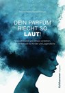 Dein Parfüm riecht so laut! - Simone Hatami ; Dennis Hofmann - 9783170458406