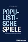 Populistische Spiele - Robert Feustel ; Gregor Ritschel - 9783170460584