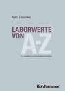 Laborwerte von A-Z - Marc Deschka - 9783170461864