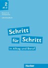 Schritt für Schritt in Alltag und Beruf 2 / Lehrerhandbuch - Susanne Kalender ; Petra Klimaszyk ; Isabel Krämer-Kienle - 9783190810871