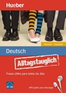 Alltagstauglich Deutsch. Frases útiles para todos los días.Alemán - Español / Buch mit MP3-Download - Timea Thomas ; John Stevens ; Carlos Sanz Oberberger - 9783193179333