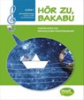 Hör zu, Bakabu - Album 1 - Ferdinand Auhser ; Manfred Schweng - 9783199096016