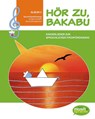 Hör zu, Bakabu - Album 2. Kinderbuch mit Audio-CD - Ferdinand Auhser ; Manfred Schweng - 9783199196013