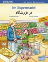 Im Supermarkt. Kinderbuch Deutsch-Persisch - Susanne Böse - 9783199795964