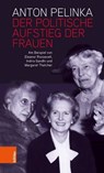 Der politische Aufstieg der Frauen - Anton Pelinka - 9783205211419