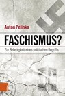 Faschismus? - Anton Pelinka - 9783205215875
