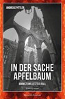 In der Sache Apfelbaum - Andreas Pittler - 9783218014755