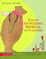 Ich hab ein kleines Problem, sagte der Bär - Heinz Janisch - 9783219115116