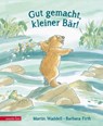 Gut gemacht, kleiner Bär! - Martin Waddell - 9783219117196