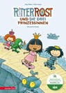 Ritter Rost 22: Ritter Rost und die drei Prinzessinnen (Ritter Rost mit CD und zum Streamen, Bd.) - Jörg Hilbert ; Felix Janosa - 9783219120523