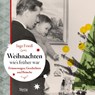 Weihnachten, wie´s früher war - FRIEDL,  Inge - 9783222135668