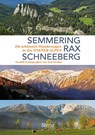 Semmering, Rax und Schneeberg - Eva Gruber - 9783222136542