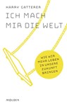 Ich mach mir die Welt - Harry Gatterer - 9783222150494