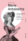 Marie Antoinette - Michaela Lindinger - 9783222150876