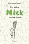 Der kleine Nick macht Ferien - René Goscinny ; Jean-Jacques Sempé - 9783257011746