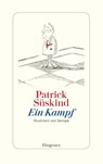 Ein Kampf - Patrick Süskind - 9783257070118