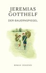 Der Bauernspiegel - Jeremias Gotthelf ; Philipp Theisohn - 9783257072907
