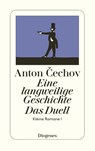 Eine langweilige Geschichte / Das Duell - Anton Cechov - 9783257202670