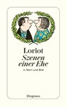 Szenen einer Ehe in Wort und Bild - Loriot - 9783257217643