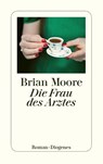 Die Frau des Arztes - Brian Moore - 9783257219975