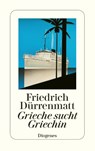 Grieche sucht Griechin - Friedrich Dürrenmatt - 9783257225143