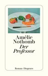 Der Professor - Amélie Nothomb - 9783257229684