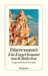 Ein Engel kommt nach Babylon - Friedrich Dürrenmatt - 9783257230444