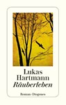 Räuberleben - Lukas Hartmann - 9783257242058