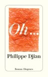 Oh... - Philippe Djian - 9783257243727