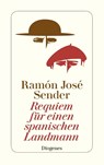 Requiem für einen spanischen Landmann - Ramón José Sender - 9783257245202