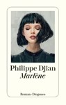 Marlène - Philippe Djian - 9783257245301