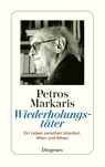 Wiederholungstäter - Petros Markaris - 9783257245943
