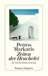 Zeiten der Heuchelei - Petros Markaris - 9783257246384