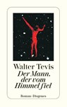 Der Mann, der vom Himmel fiel - Walter Tevis - 9783257247138