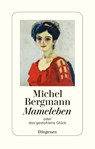 Mameleben - Michel Bergmann - 9783257247527