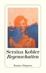 Regenschatten - Seraina Kobler - 9783257248487