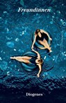 Freundinnen - Anna von Planta - 9783257261516