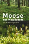 Moose des Waldbodens - Christine Rapp - 9783258081397