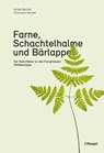 Farne, Schachtelhalme und Bärlappe - Muriel Bendel ; Françoise Alsaker - 9783258081731