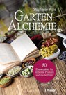 Garten-Alchemie - Stephanie Rose - 9783258082219