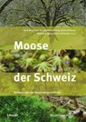 Moose der Schweiz - Ariel Bergamini ; Ann-Michelle Hartwig ; Heike Hofmann - 9783258083018