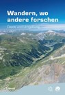 Wandern, wo andere forschen - Frank Krumm ; Sandra Gurzeler ; Birgit Ottmer ; Christine Huovinen - 9783258084053