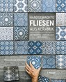 Handgemachte Fliesen aus Keramik - Forrest Lesch-Middelton - 9783258602189