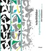 Schriftbilder - experimentelle Kalligrafie - Denise Lach - 9783258602356
