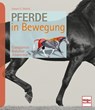 Pferde in Bewegung - Susan E. Harris - 9783275020300