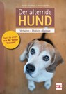 Der alternde Hund - Sophie Strodtbeck ; Bernd Schröder - 9783275022298