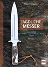 Jagdliche Messer - Alexander Losert - 9783275022991