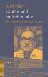 Läuten und eintreten bitte - Kurt Marti - 9783290183486